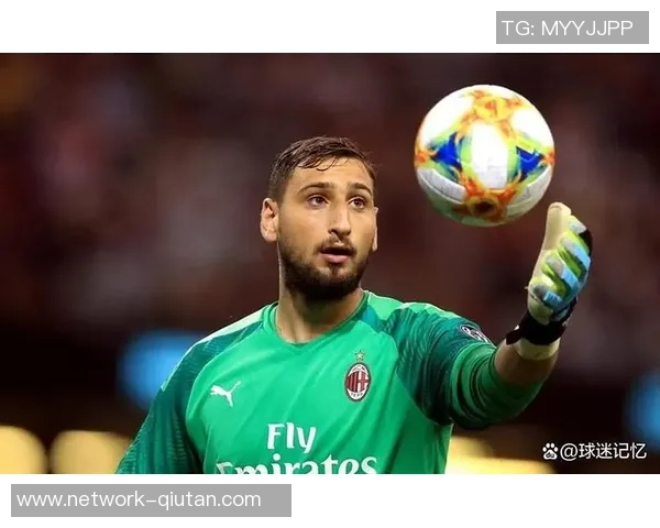 多纳鲁马：从青涩门将到世界顶级守护者的传奇之路